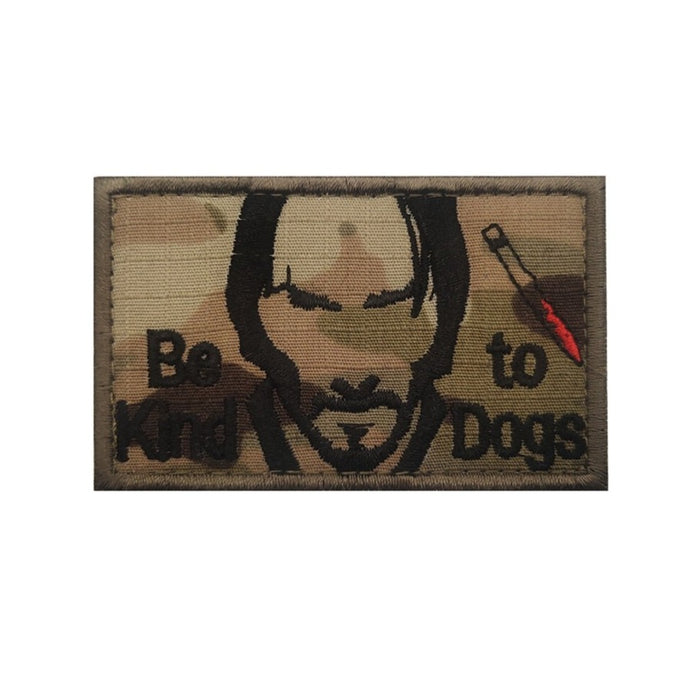 John Wick 'Be Kind To Dogs' Embroidered Velcro Patch
