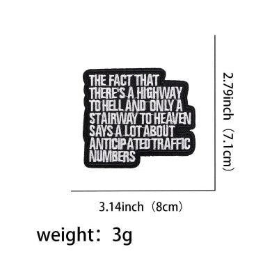 Quote 'Highway to Hell and Stairway to Heaven' Embroidered Patch