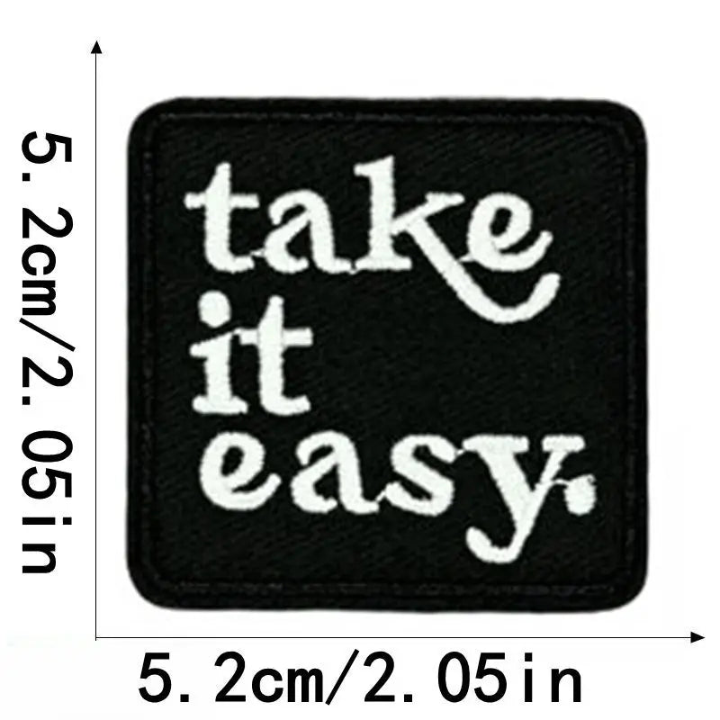 Quote 'Take It Easy' Embroidered Patch
