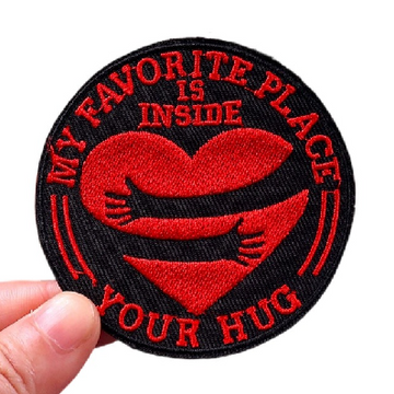 Quote 'My Favorite Place Is Inside Your Hug' Embroidered Patch