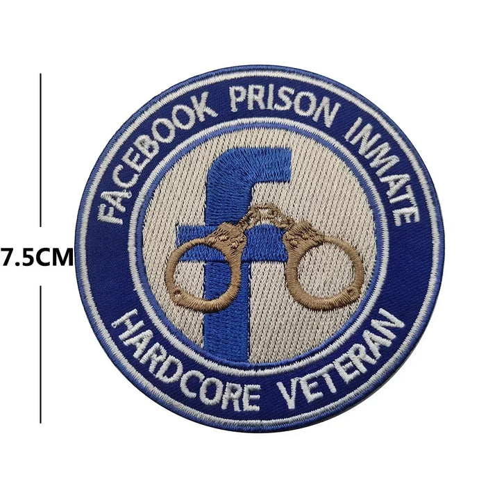 Hardcore Veteran 'Facebook Prison Inmate' Embroidered Velcro Patch
