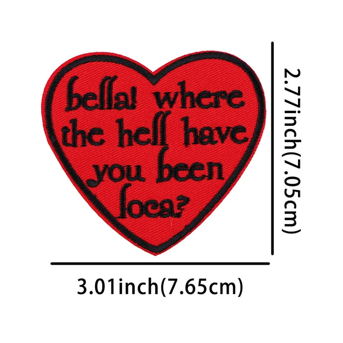Twilight 'Bella! Where The Hell Have You Been Loca?' Embroidered Patch