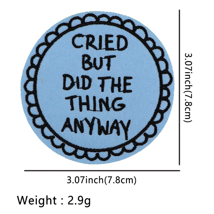 Mental Health 'Cried But Did The Thing Anyway' Embroidered Patch