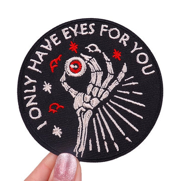 Skeleton Hand 'I Only Have Eyes For You' Embroidered Patch