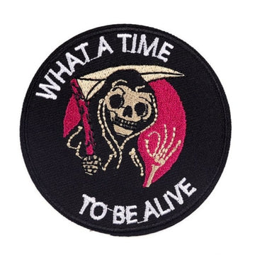 Grim Reaper 'What A Time To Be Alive | 1.0' Embroidered Patch
