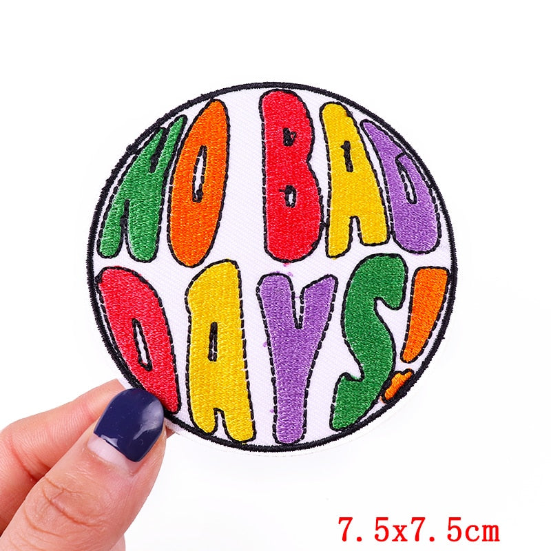 Colorful 'No Bad Days!' Embroidered Patch