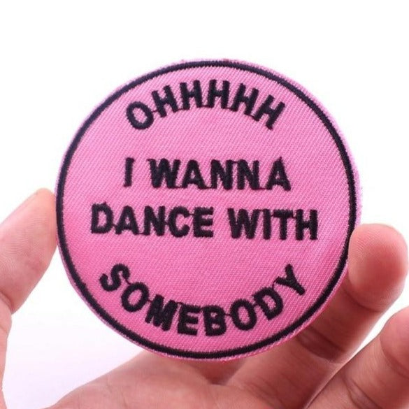 Music 'I Wanna Dance With Somebody' Embroidered Patch