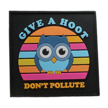 Owl ‘Give A Hoot Don’t Pollute’ PVC Rubber Velcro Patch