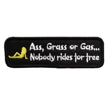 Funny 'Nobody Rides For Free' Embroidered Patch
