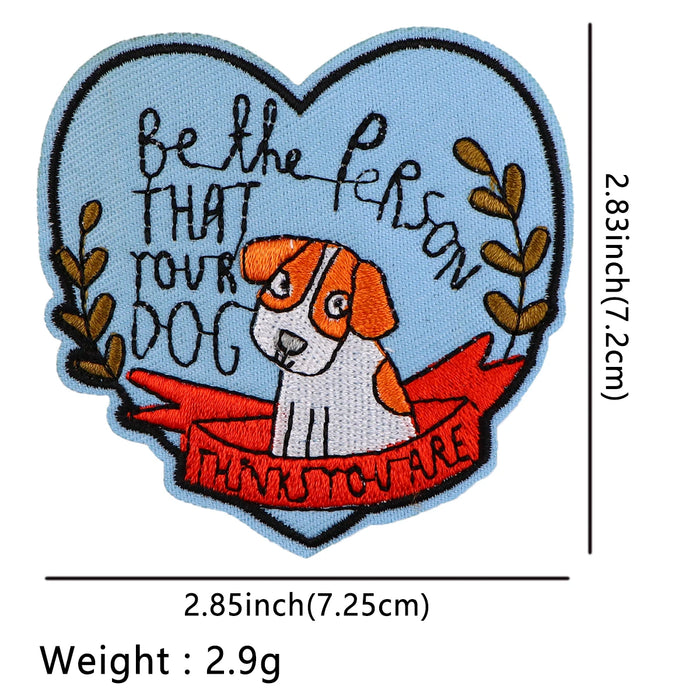 Quote 'Be The Person That Your Dog Thinks You Are | 1.0' Embroidered Patch