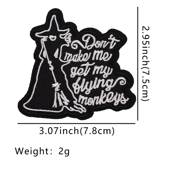 Black Witch 'Don't Make Me Get My Flying Monkeys' Embroidered Patch