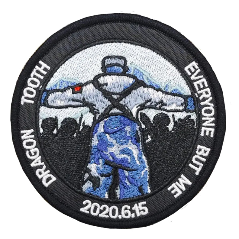 Soldiers 'Dragon Tooth Everyone But Me' Embroidered Velcro Patch