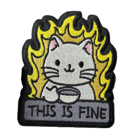 Cute Cat 'This Is Fine' Embroidered Velcro Patch