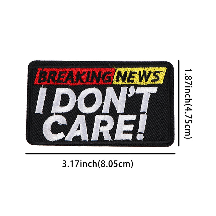 Breaking News ‘I Don’t Care’ Embroidered Patch