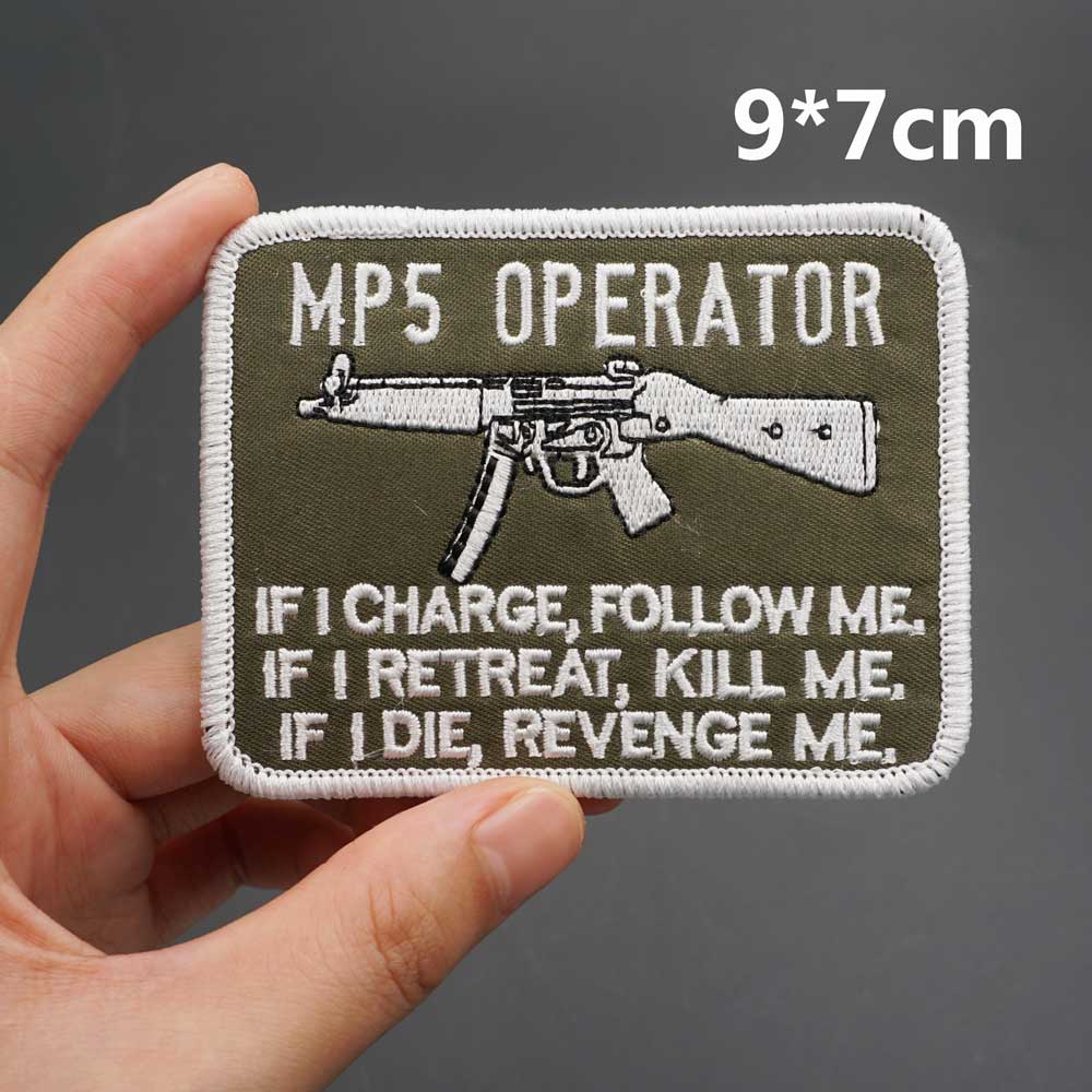 Military Tactical 'MP5 Operator | Charge-Retreat-Die' Embroidered Patch