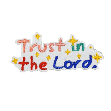 Trust in the Lord Embroidered Patch