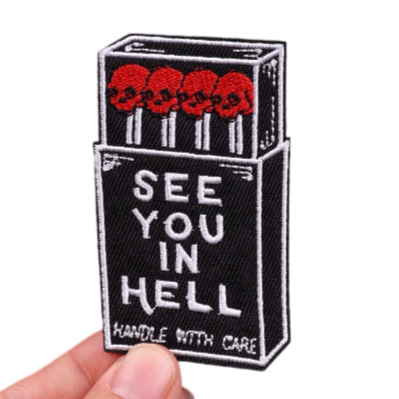 Skull Matchstick 'See You In He**' Embroidered Patch