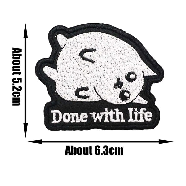 Funny Cat 'Done with Life' Embroidered Patch