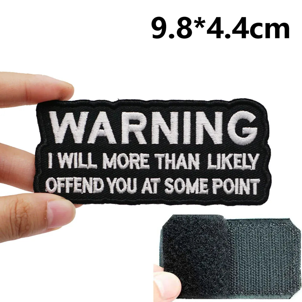 Warning 'I Will More Than Likely Offend You At Some Point' Embroidered Velcro Patch