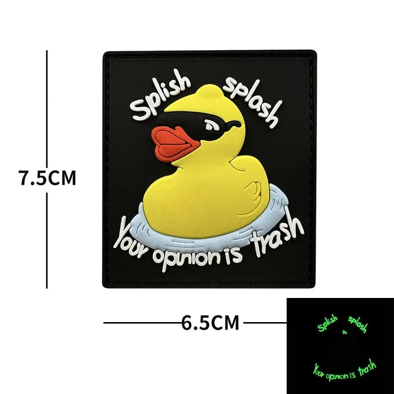 Duck 'Splish Splash Your Opinion is Trash | Luminous' PVC Rubber Velcro Patch