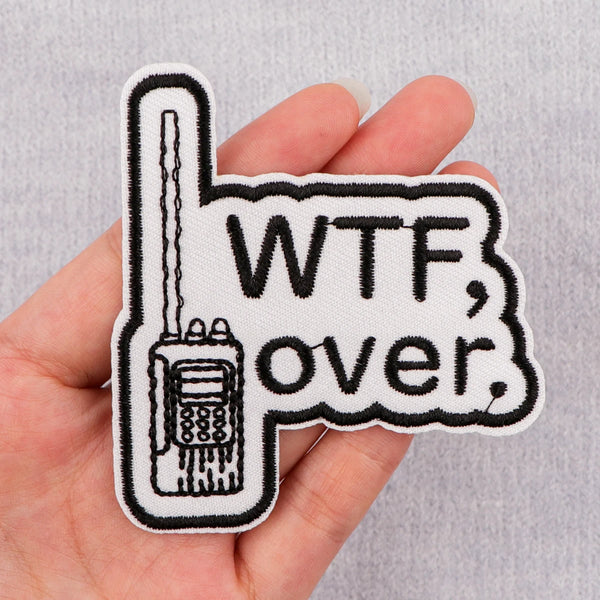 Walkie Talkie ‘WTF, Over’ Embroidered Patch