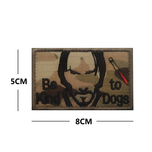 John Wick 'Be Kind To Dogs' Embroidered Velcro Patch