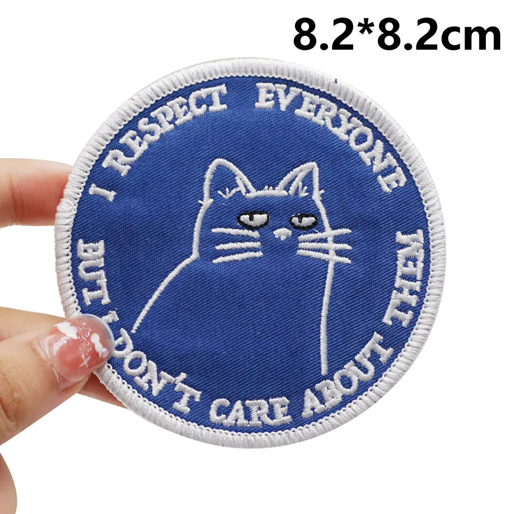 Cat 'I Respect Everyone But I Don't Care About Them' Embroidered Patch