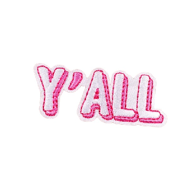 Cute 'Y'all Font' Embroidered Patch