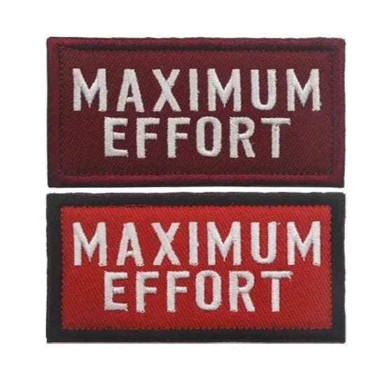 Cool 'Maximum Effort' Embroidered Velcro Patch