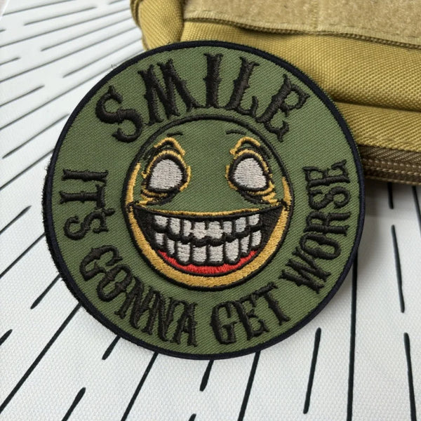 Smile 'It's Gonna Get Worse' Embroidered Velcro Patch