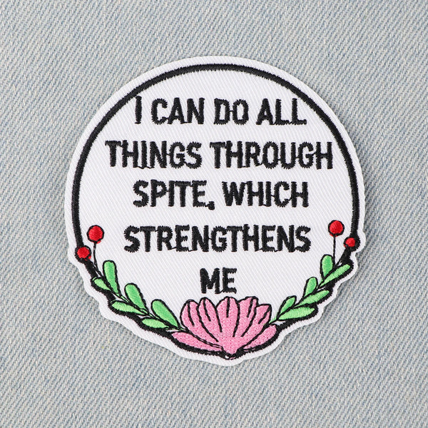 Funny 'I Can Do All Things Through Spite Which Strengthens Me' Embroidered Patch