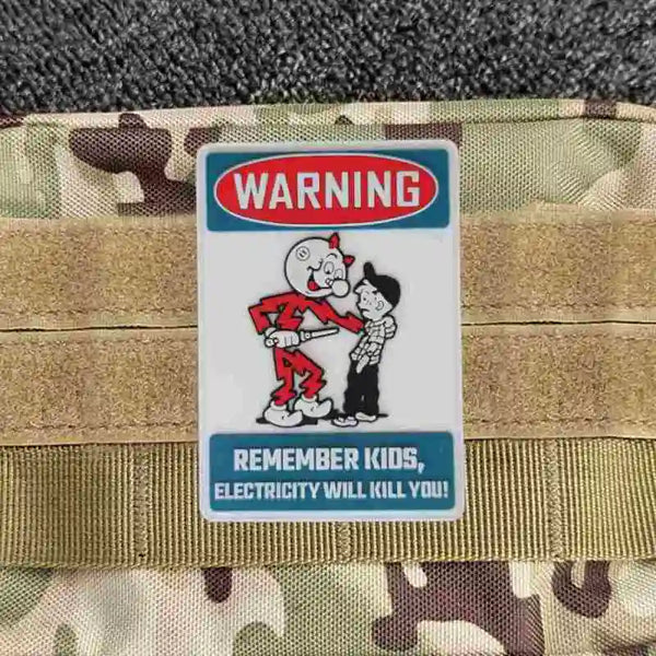 Reminder ‘Remember Kids Electricity Will Kill You | Warning’ PVC Rubber Velcro Patch