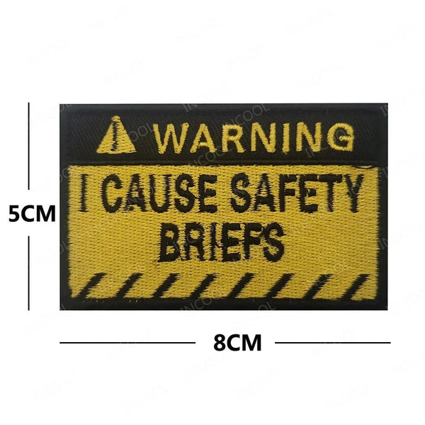 Warning Sign 'I Cause Safety Briefs | Rectangle' Embroidered Velcro Patch