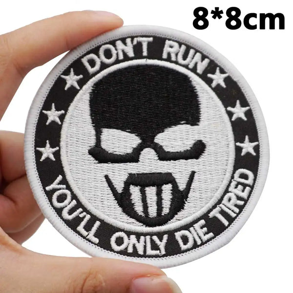 Skull 'Don't Run You'll Only Die Tired' Embroidered Patch