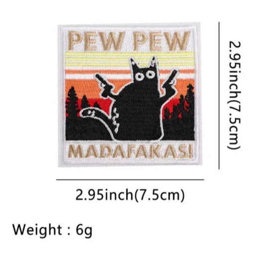 Black Cat 'Pew Pew Madafakas!' Embroidered Patch