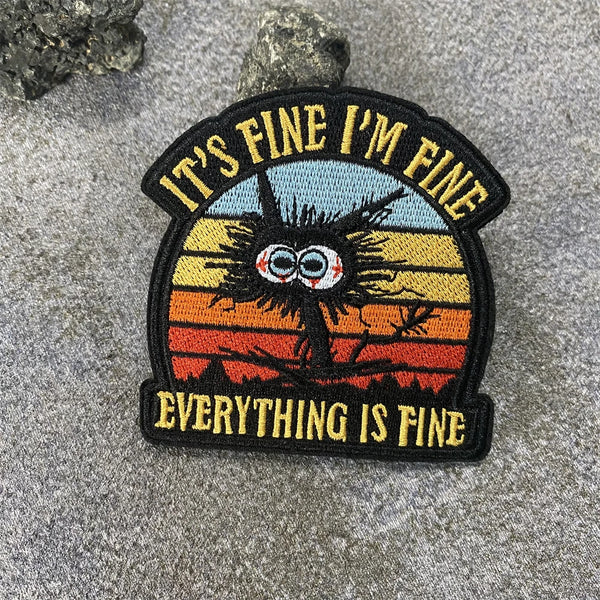 Black Cat 'It's Fine I'm Fine Everything is Fine' Embroidered Velcro Patch