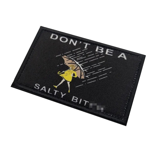 Don't Be A Salty B**** 'Rectangle' Embroidered Velcro Patch