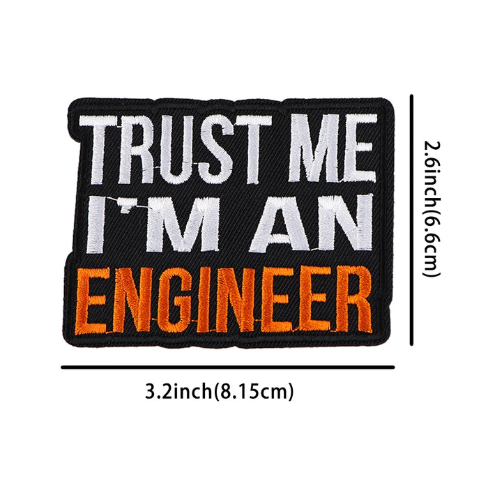 Trust Me I'm An Engineer Embroidered Patch