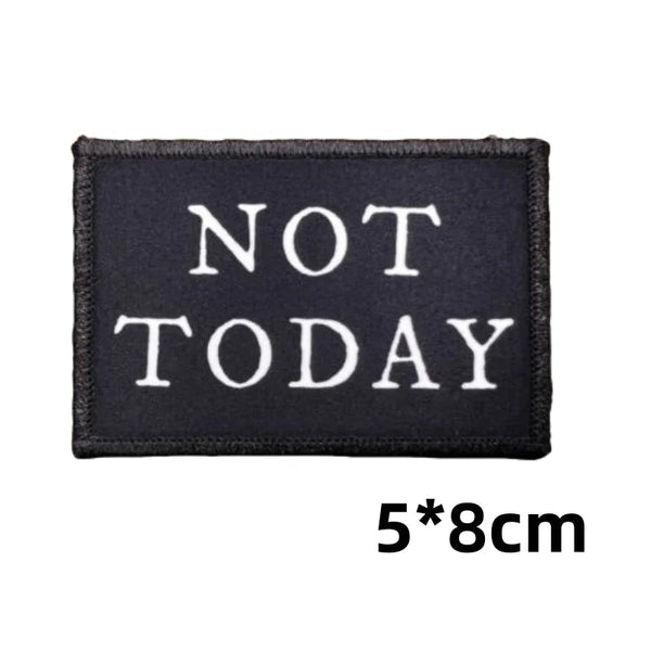 Not Today 'Square' Embroidered Velcro Patch