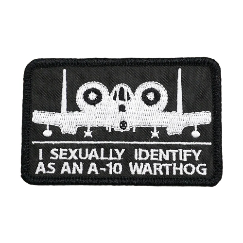 Military Tactical 'I Sexually Identify As An A-10 Warthog' Embroidered Velcro Patch