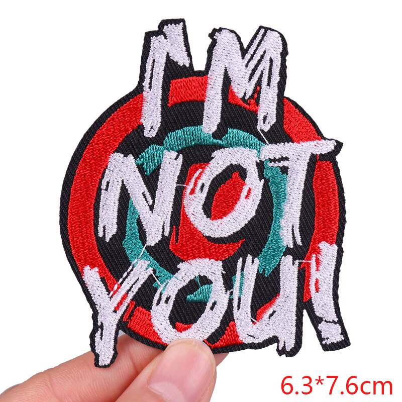 Cute 'I'm Not You!' Embroidered Patch