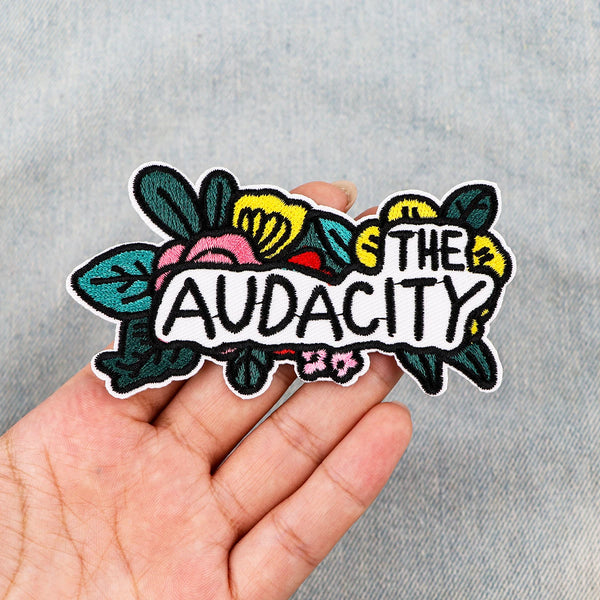 The Audacity Embroidered Patch