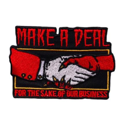 Hand Shake 'Make A Deal For The Sake Of Our Business' Embroidered Patch