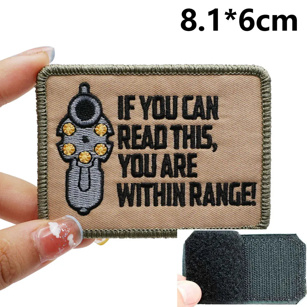 Tactical Gun 'If You Can Read This, You Are Within Range' Embroidered Velcro Patch