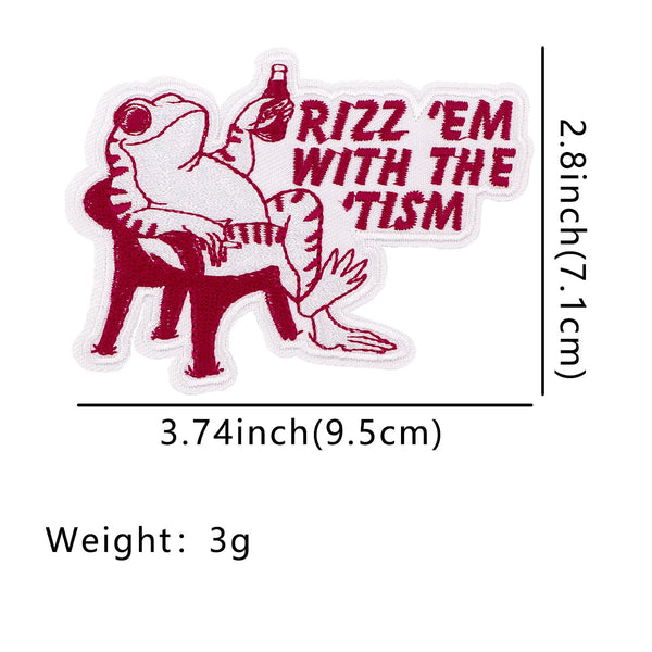 Drunk Frog ‘Rizz 'em with the 'tism’ Embroidered Patch