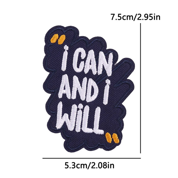 Quote 'I Can and I Will' Embroidered Patch