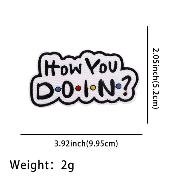 Friends ‘How You Doin?' Embroidered Patch