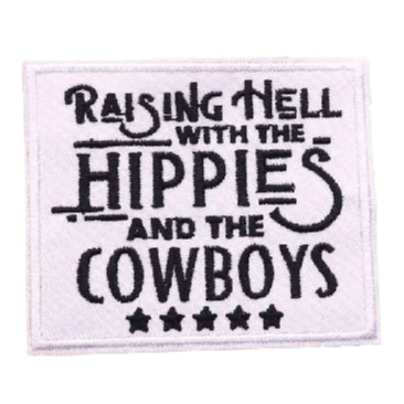 Quote 'Raising Hell with Hippies and Cowboys' Embroidered Patch