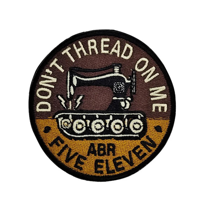 Sewing Machine 'Don't Thread On Me' Embroidered Velcro Patch