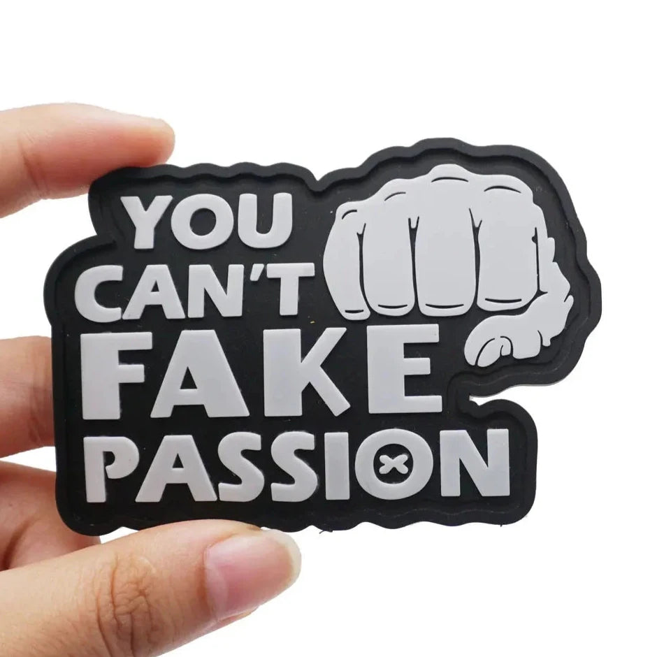 Fist 'You Can't Fake Passion' PVC Rubber Velcro Patch